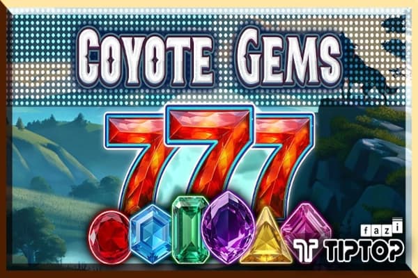 Coyote Gems